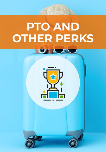PTO and Other Perks